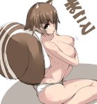 1girl animal_ears antenna_hair arc_system_works arched_back artist_request ass bad_id blazblue blazblue:_continuum_shift breast_hold breasts brown_hair character_name covering_breasts hair kamirobo large_breasts makoto_nanaya nanaya_makoto nipples panties shirorenge_(huruhuru) short_hair sitting solo squirrel_ears squirrel_girl squirrel_tail sweat tail topless underwear wariza white_panties